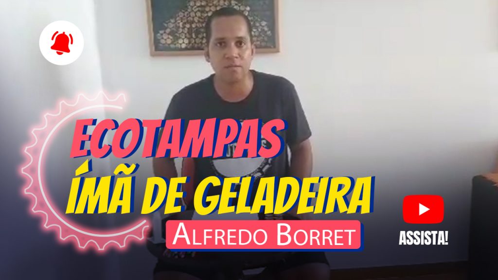ALFREDO BORRET- Ecotampas Ímã de Geladeira